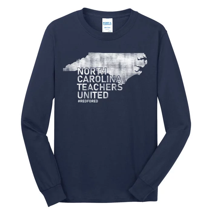 North Carolina Teachers United Red For Ed Tall Long Sleeve T-Shirt