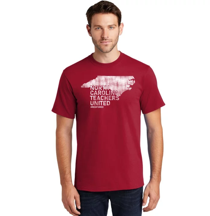 North Carolina Teachers United Red For Ed Tall T-Shirt