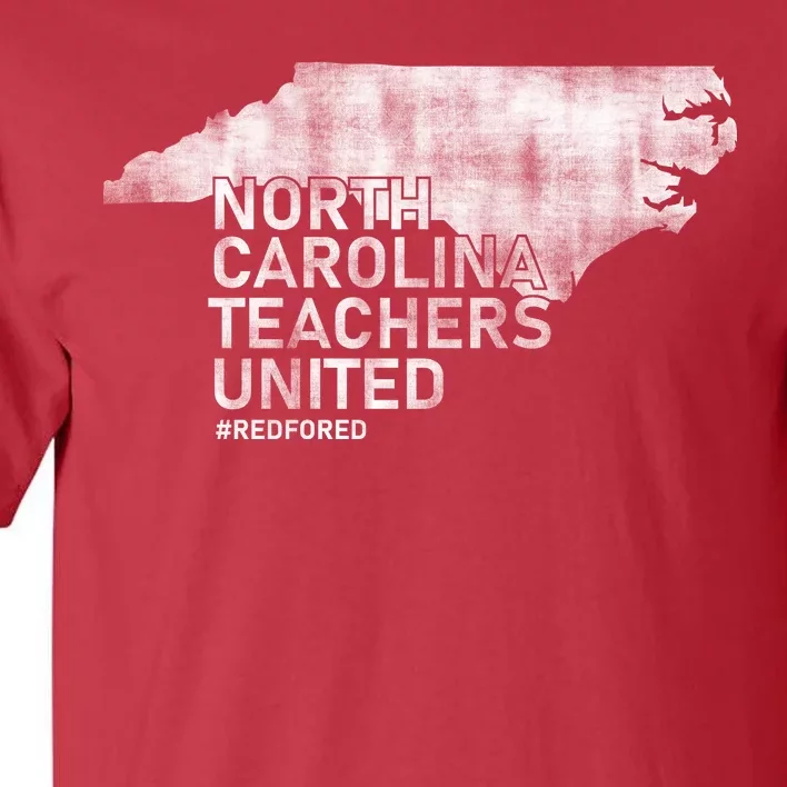 North Carolina Teachers United Red For Ed Tall T-Shirt