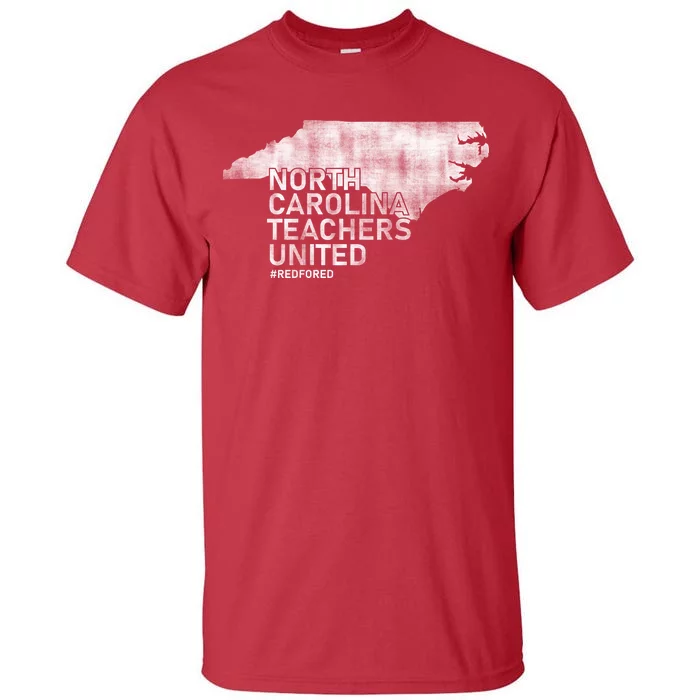 North Carolina Teachers United Red For Ed Tall T-Shirt