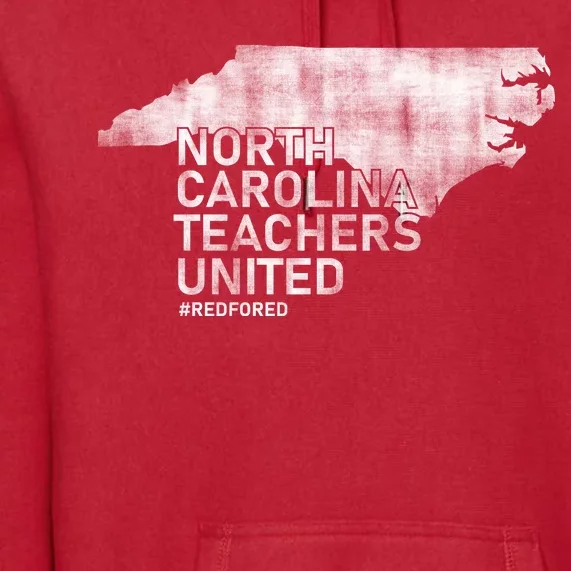 North Carolina Teachers United Red For Ed Premium Hoodie