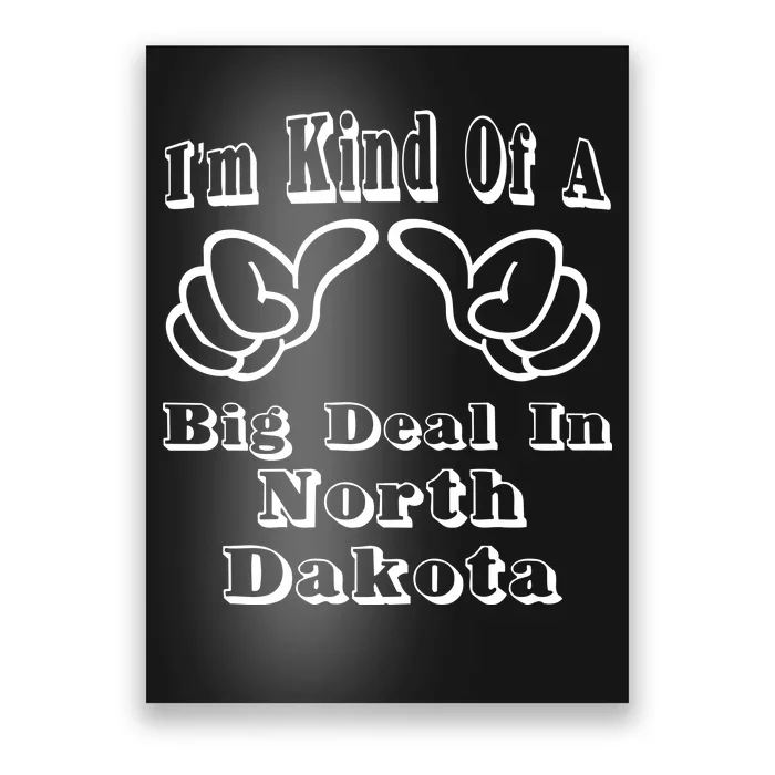 North Dakota Big Deal Poster