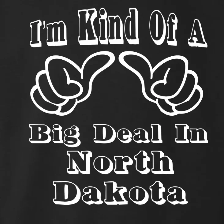 North Dakota Big Deal Toddler Hoodie