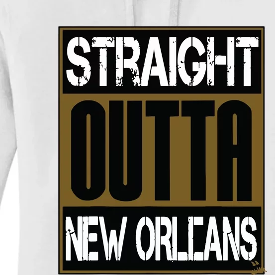 New Orleans Shirts Hip Hop Straight Outta New Orleans Women's Pullover Hoodie