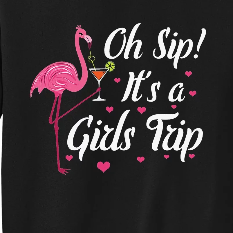 Night Out Summer Vacation Oh Sip It's A Trip Tall Sweatshirt