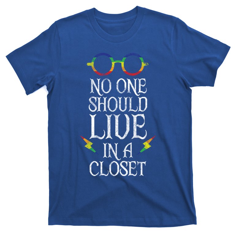 No One Should Live In A Closet Lgbtq Pride Gift T-Shirt