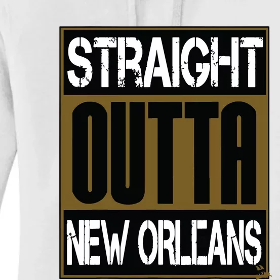 New Orleans Shirts Hip Hop Straight Outta New Orleans Women's Pullover Hoodie