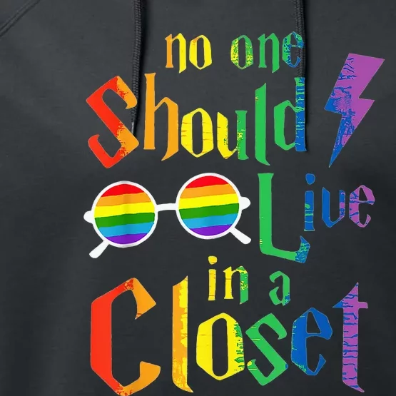 No One Should Live In A Closet LGBT-Q Gay Pride Proud Ally Performance Fleece Hoodie