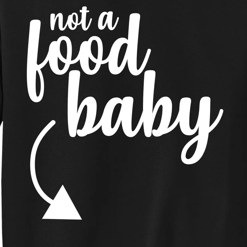 Not a Food Baby Surprise Thanksgiving Pregnancy Tall Sweatshirt