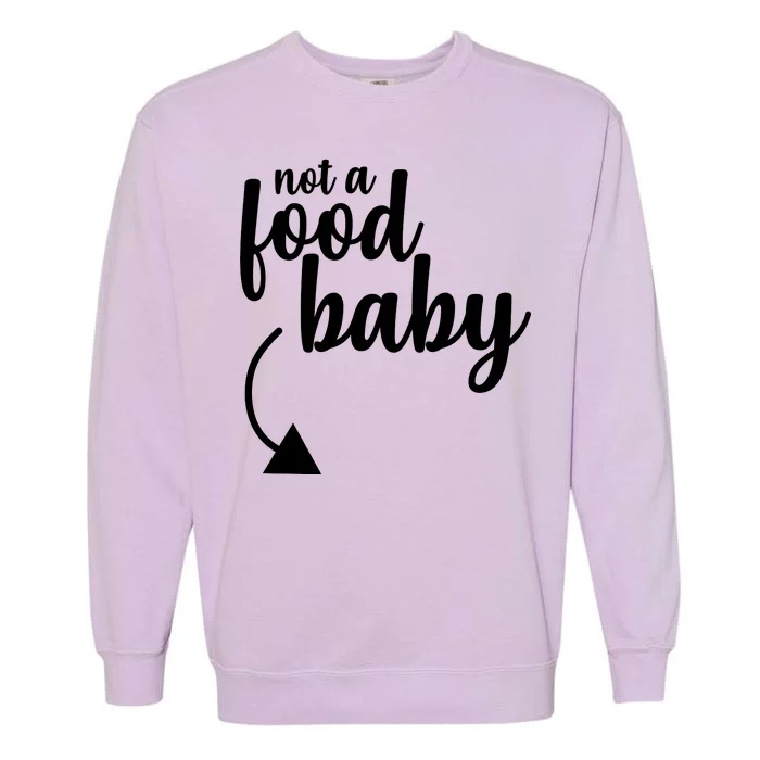 Not a Food Baby Surprise Thanksgiving Pregnancy Garment-Dyed Sweatshirt