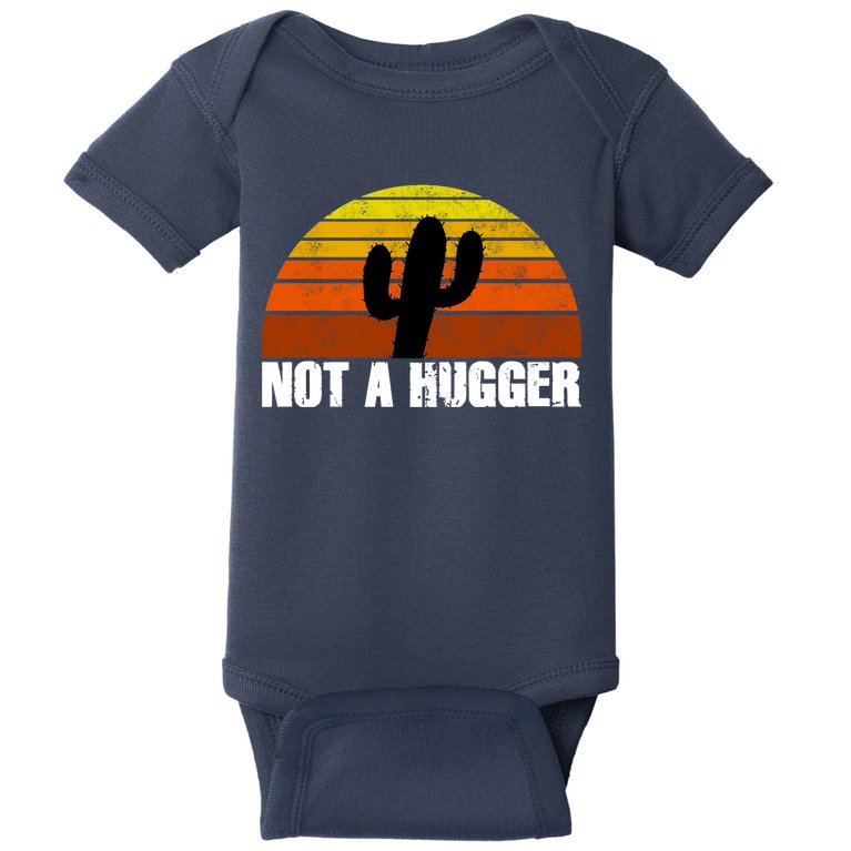 Not A Hugger Baby Bodysuit