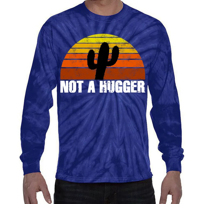 Not A Hugger Tie-Dye Long Sleeve Shirt