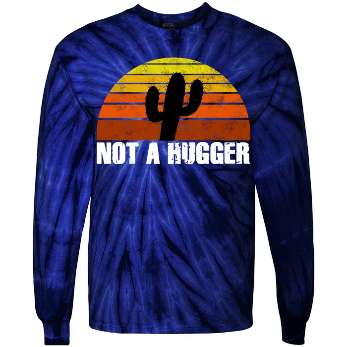 Not A Hugger Tie-Dye Long Sleeve Shirt