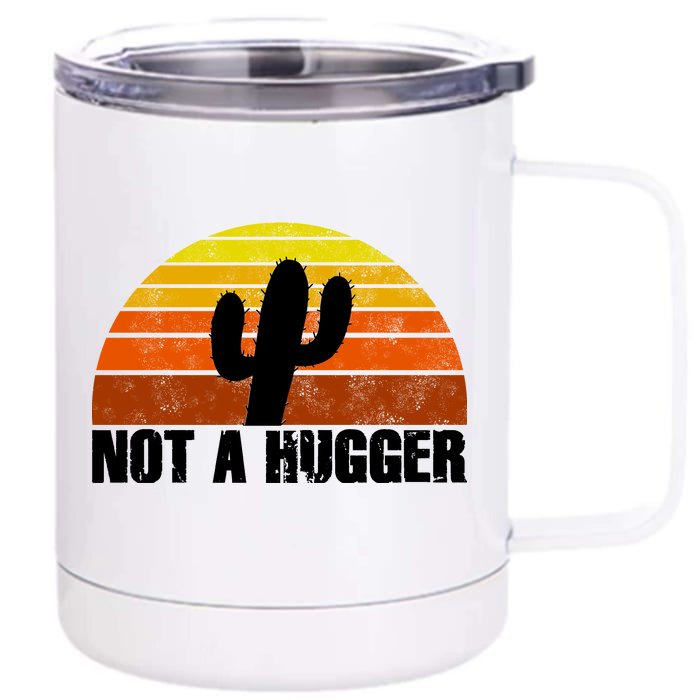 Not A Hugger Front & Back 12oz Stainless Steel Tumbler Cup