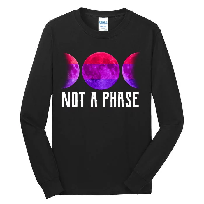 Not A Phase Bi Pride Bisexual Tall Long Sleeve T-Shirt