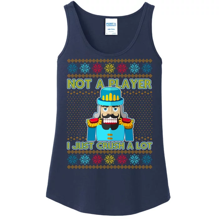 Not A Player I Just Crush A Lot Nutcracker Ugly Christmas Sweater Ladies Essential Tank