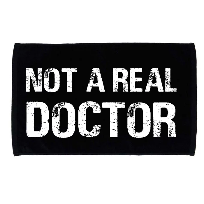 Not A Real Doctor Microfiber Hand Towel