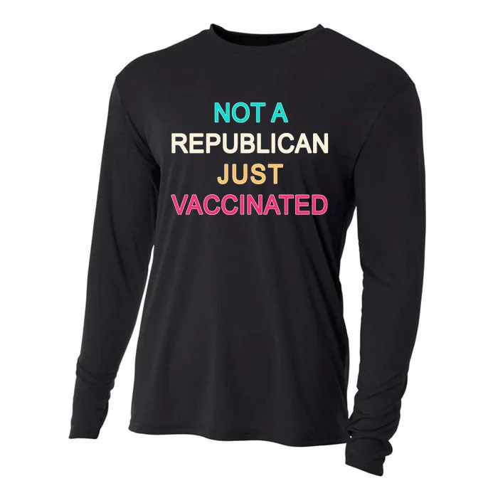 Not A Republican Just Vaccinated Cooling Performance Long Sleeve Crew