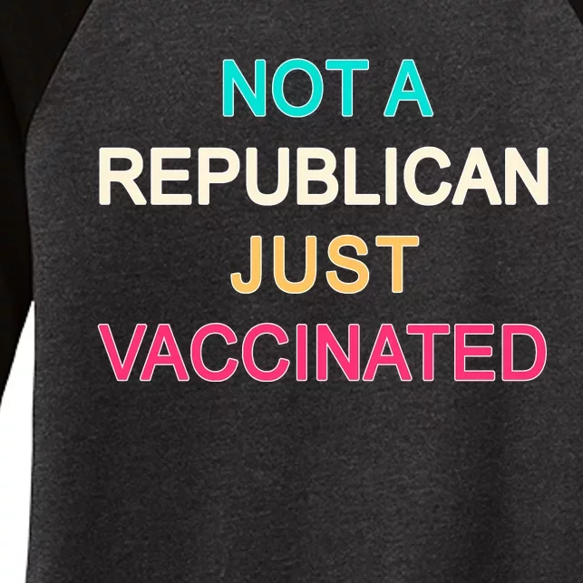 Not A Republican Just Vaccinated Women's Tri-Blend 3/4-Sleeve Raglan Shirt