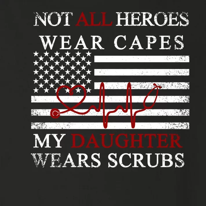 Not All Heroes Wear Capes American Nurses Toddler Long Sleeve Shirt