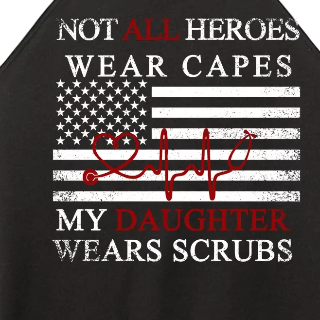 Not All Heroes Wear Capes American Nurses Women’s Perfect Tri Rocker Tank