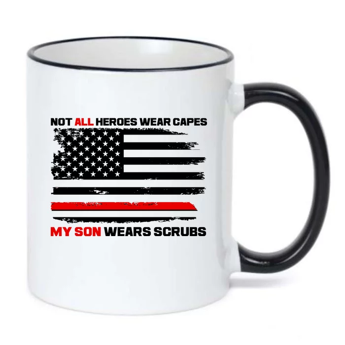 Not All Heroes Wear Capes My Son Wears Scrubs Black Color Changing Mug