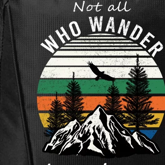 Not All Who Wander Are Lost City Backpack