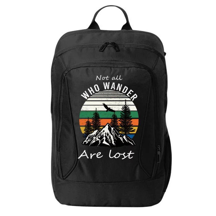 Not All Who Wander Are Lost City Backpack