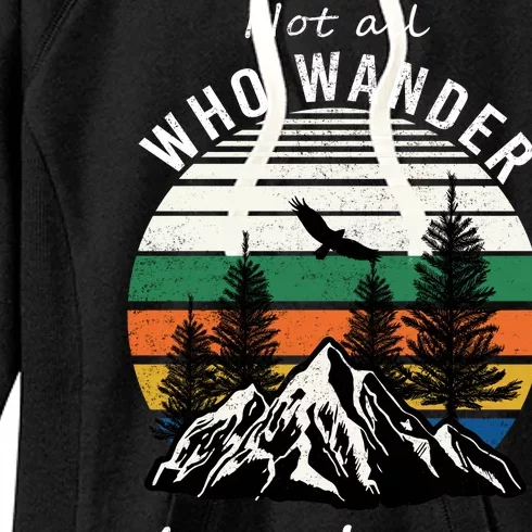 Not All Who Wander Are Lost Women's Fleece Hoodie