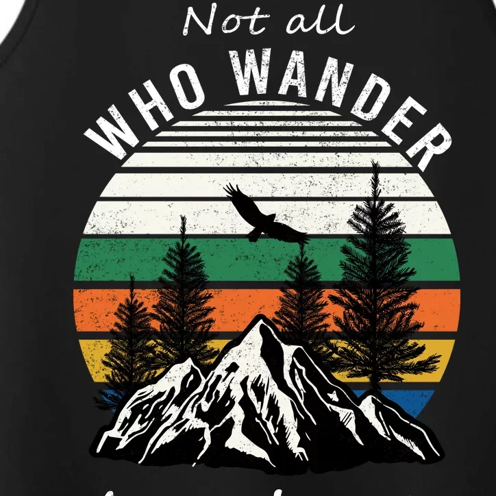 Not All Who Wander Are Lost Performance Tank