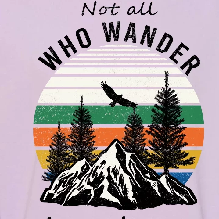 Not All Who Wander Are Lost Garment-Dyed Sweatshirt