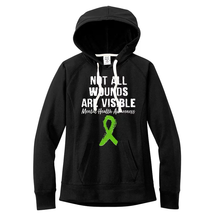 Not All Wounds Are Visible Mental Health Awareness Women's Fleece Hoodie