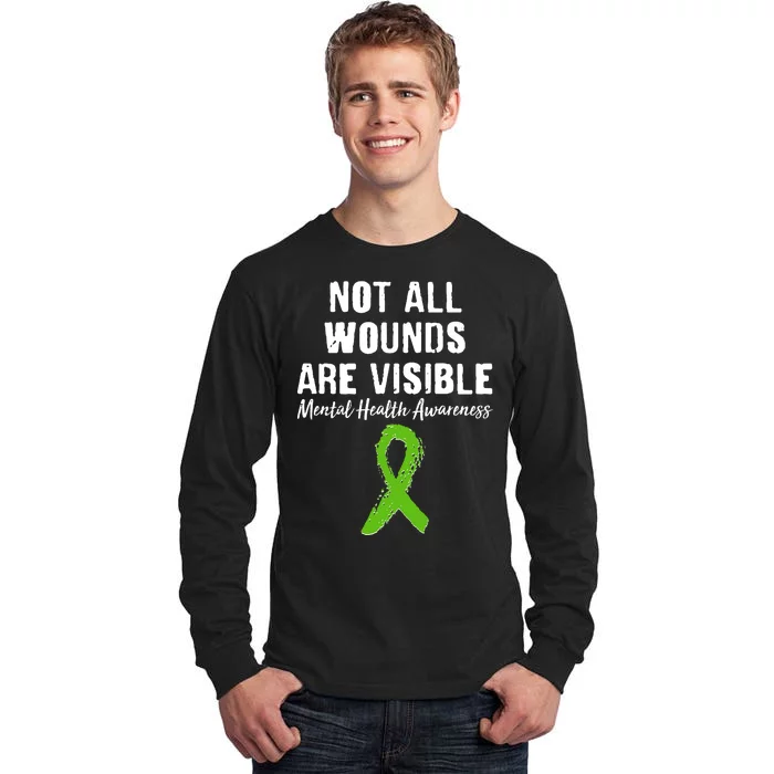 Not All Wounds Are Visible Mental Health Awareness Tall Long Sleeve T-Shirt