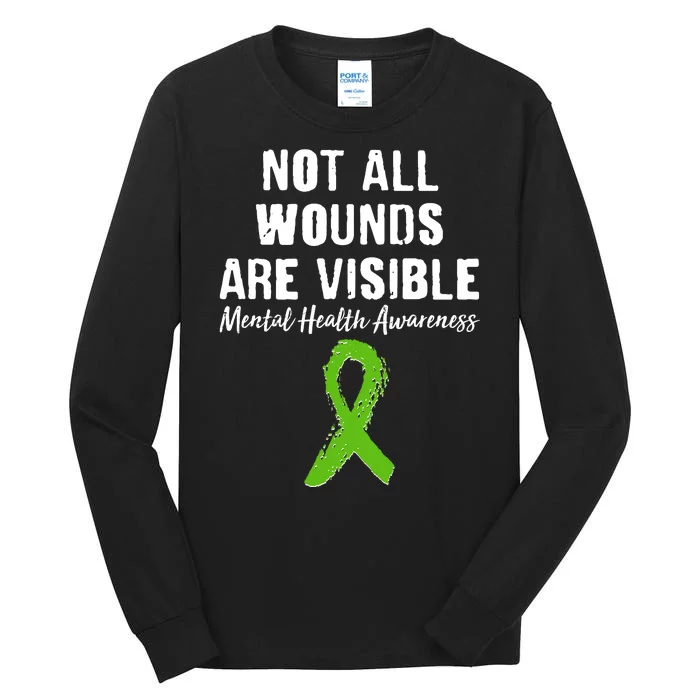 Not All Wounds Are Visible Mental Health Awareness Tall Long Sleeve T-Shirt