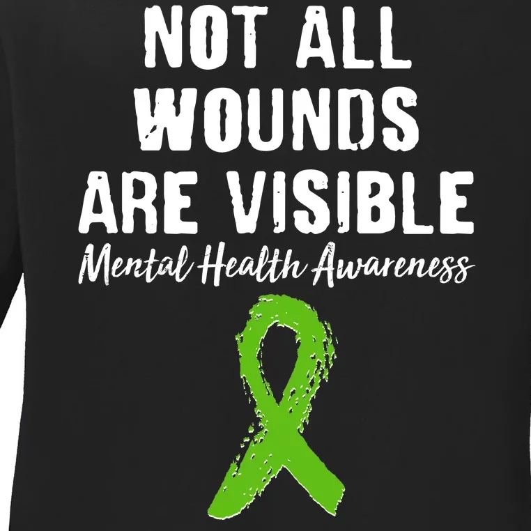 Not All Wounds Are Visible Mental Health Awareness Ladies Long Sleeve Shirt