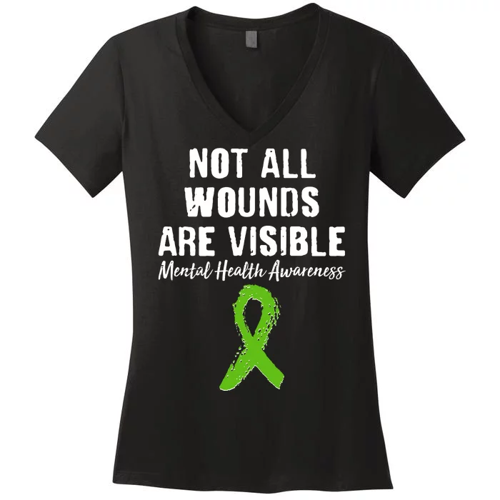 Not All Wounds Are Visible Mental Health Awareness Women's V-Neck T-Shirt