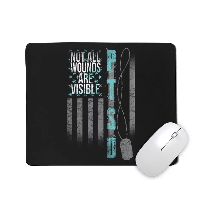 Not All Wounds Are Visible PTSD Veteran Flag Mousepad