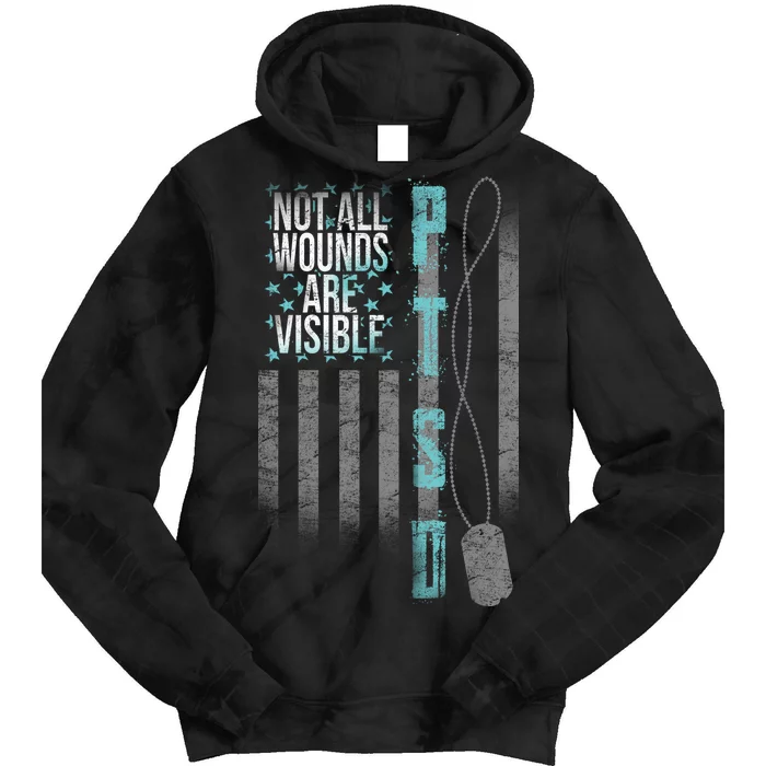 Not All Wounds Are Visible PTSD Veteran Flag Tie Dye Hoodie