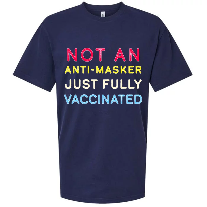 Not An Anti-Masker Just Vaccinated Sueded Cloud Jersey T-Shirt