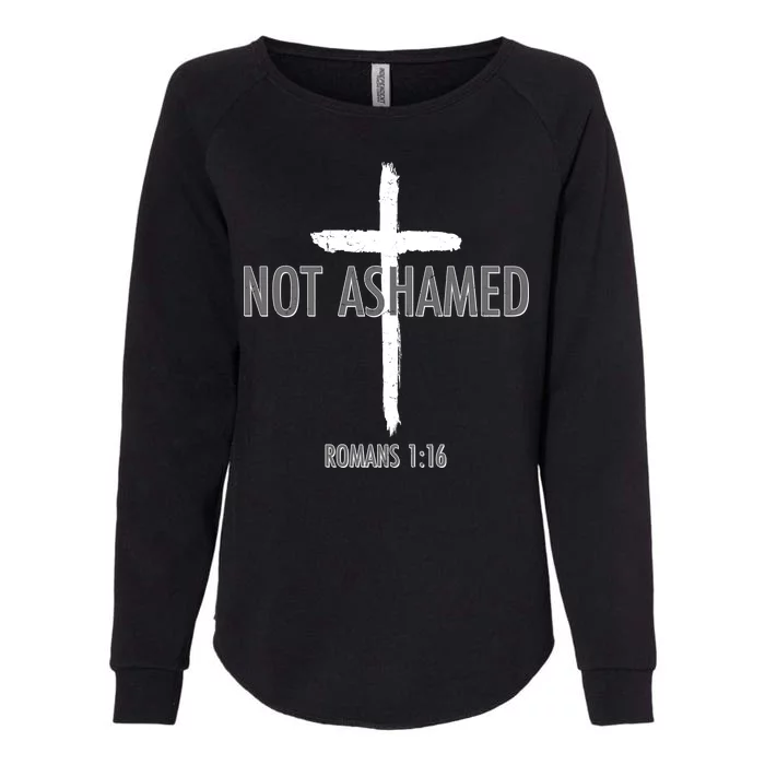 Not Ashamed Romans 1:16 Womens California Wash Sweatshirt