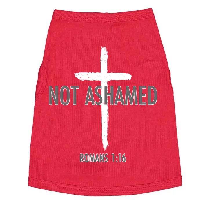 Not Ashamed Romans 1:16 Doggie Tank