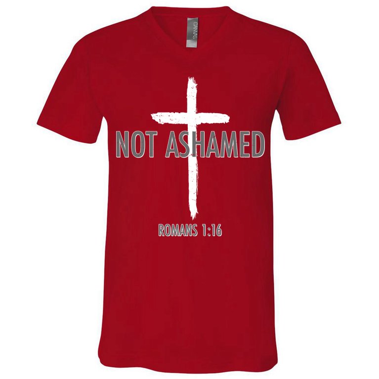 Not Ashamed Romans 1:16 V-Neck T-Shirt