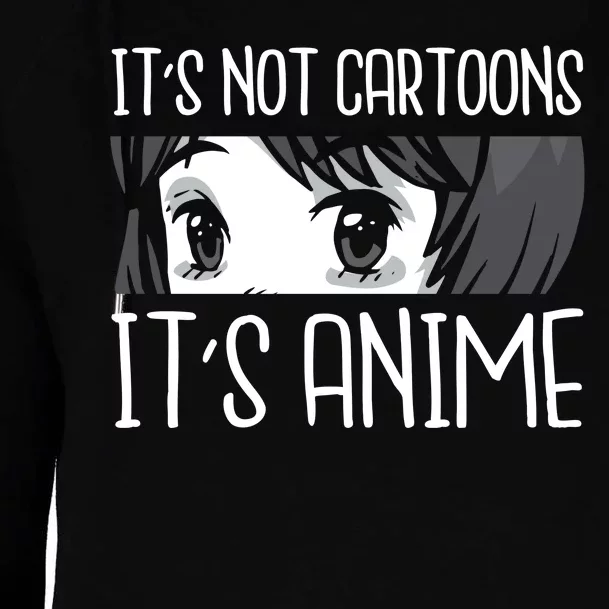 Not Cartoons It's Anime Womens Funnel Neck Pullover Hood