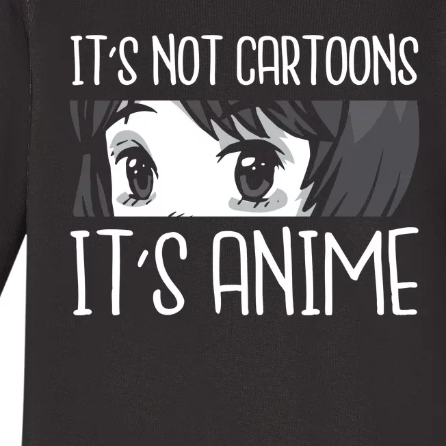 Not Cartoons It's Anime Baby Long Sleeve Bodysuit