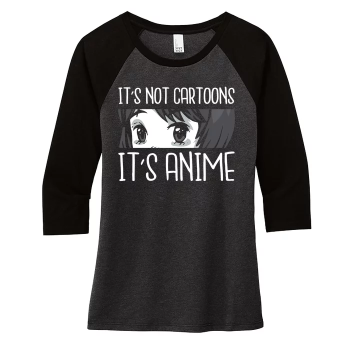 Not Cartoons It's Anime Women's Tri-Blend 3/4-Sleeve Raglan Shirt