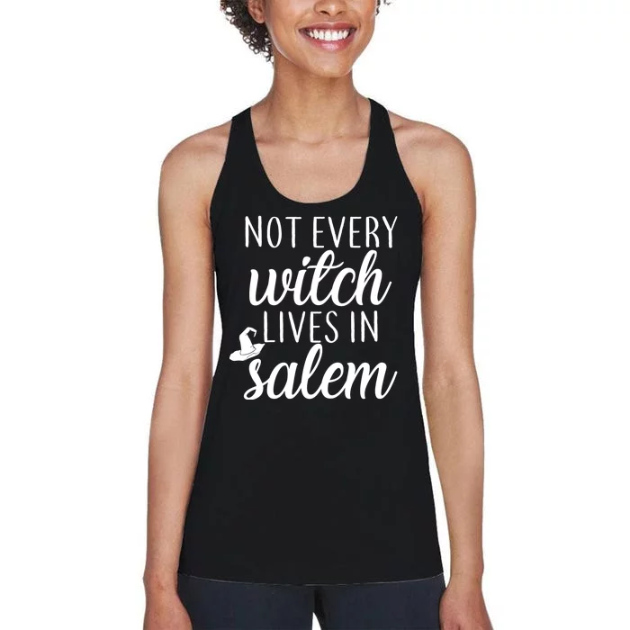 Not Every Witch Live In Salem Women's Racerback Tank