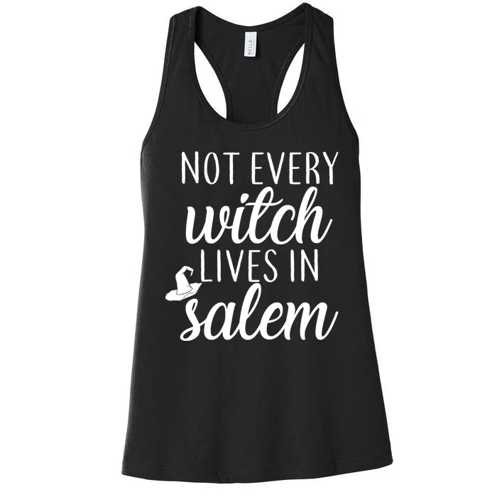 Not Every Witch Live In Salem Women's Racerback Tank