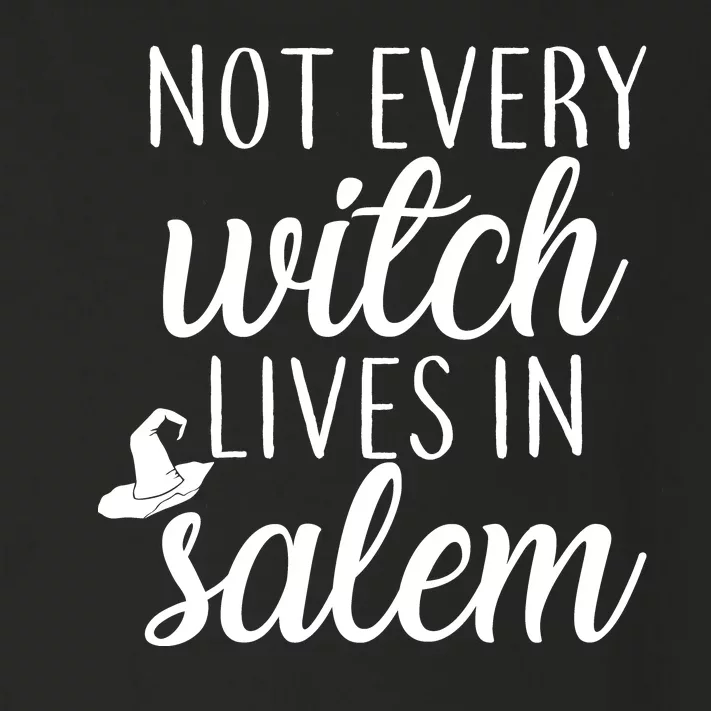 Not Every Witch Live In Salem Toddler Long Sleeve Shirt