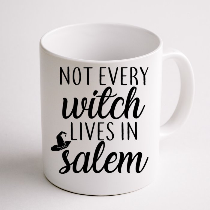 Not Every Witch Live In Salem Front & Back Coffee Mug