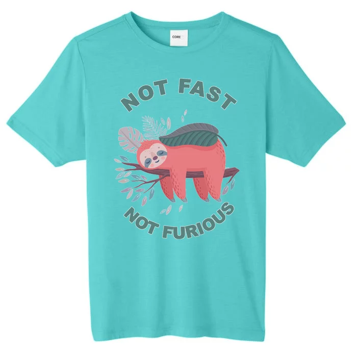 Not Fast Not Furious Sloth Cute ChromaSoft Performance T-Shirt